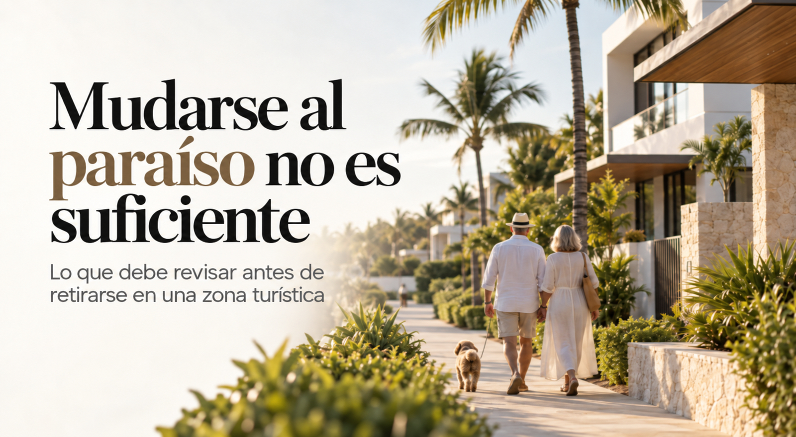 ¿Qué debes revisar antes de mudarte a una zona turística?