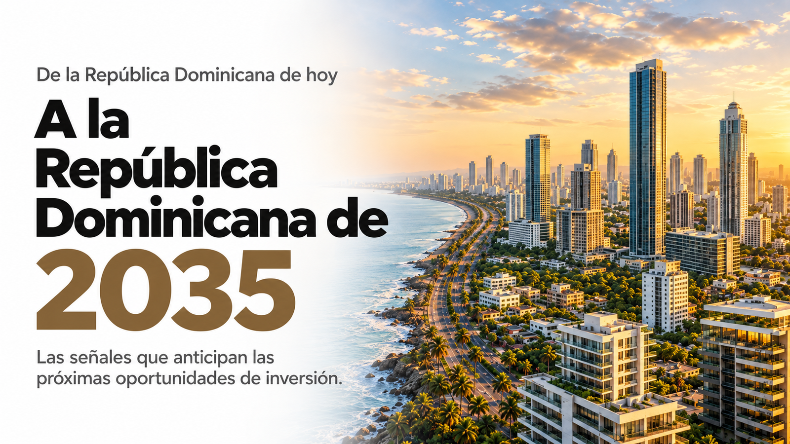República Dominicana 2035: las señales que están transformando el mapa de la inversión