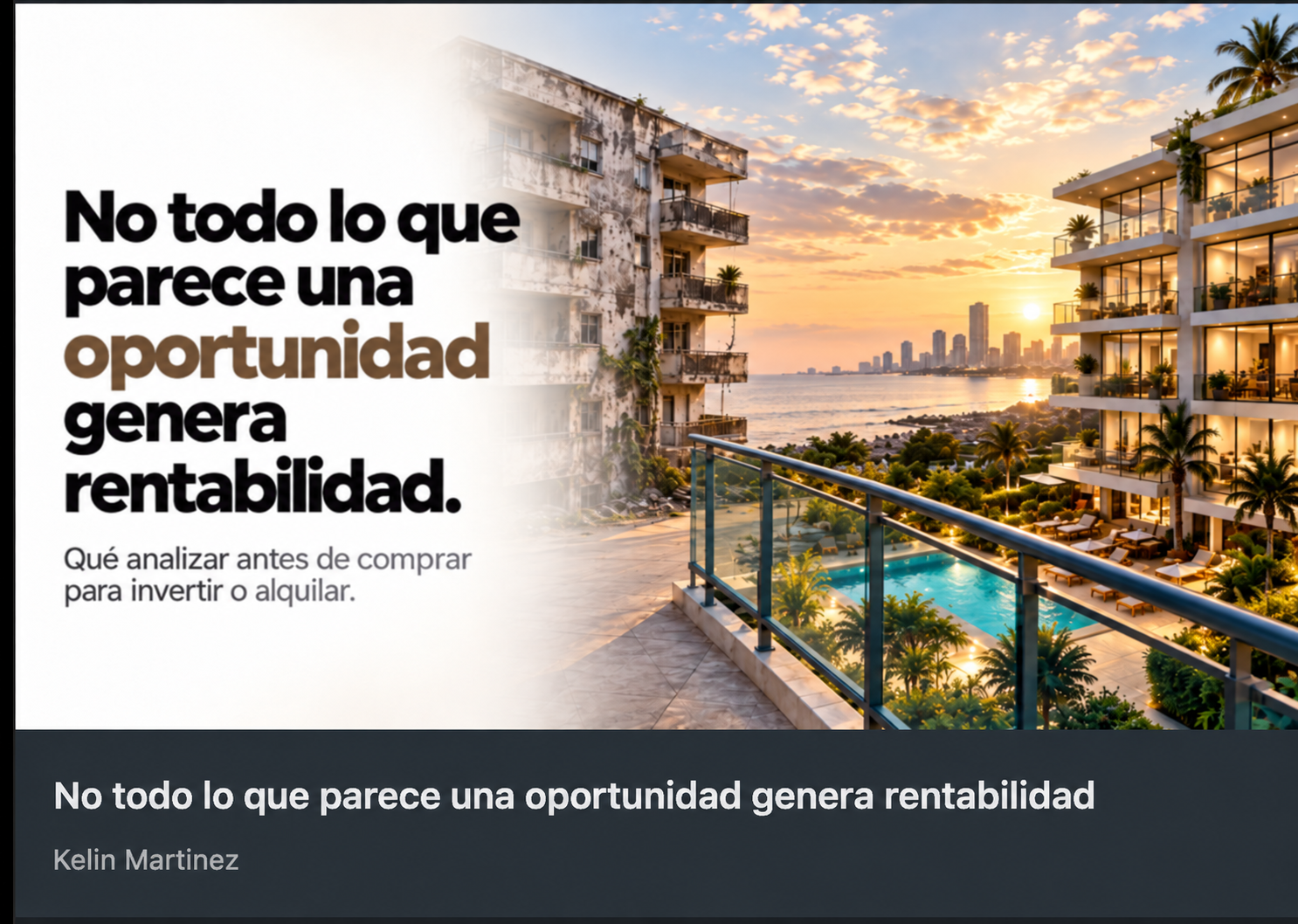 No todo lo que parece una oportunidad genera rentabilidad